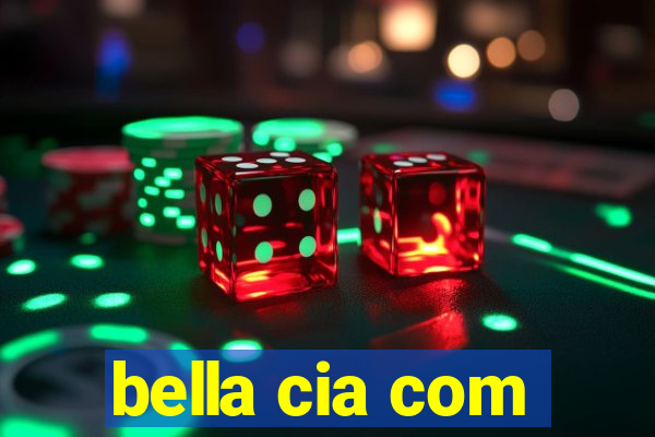 bella cia com